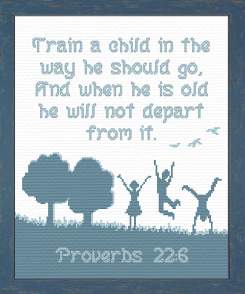 Train a Child - Proverbs 22:6